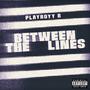 BETWEEN THE LINES (Explicit)