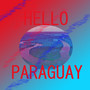 Hello Paraguay