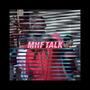 Mhf Talk (feat. Spiffyboyj) [Explicit]