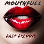 MouthFull (Explicit)