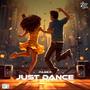 JUST DANCE