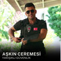 Aşkın Ceremesi (Explicit)