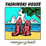 YASHINOKI HOUSE