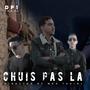 Chuis Pas La (Explicit)