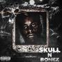 Skull N Bonez (Explicit)