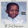 The First Impression (Explicit)