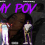 My pov (feat. Hennesy) [Explicit]