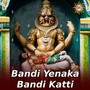 Bandi Yenaka Bandi Katti