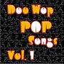 Doo Wop Pop Songs, Vol. 1