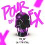 Pour Ton Ex (Explicit)