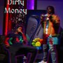 Dirty money (Explicit)