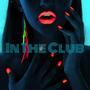 In the Club (Explicit)