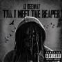 Till' I Meet The Reaper (Explicit)