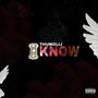 I Know (Explicit)