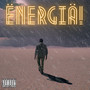 Energia! (Explicit)