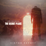 The Secret Place - A Cry for Revival