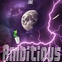 Ambitions (Explicit)