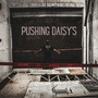 Pushing Daisy's (Explicit)