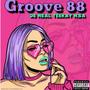 Groove 88 (feat. BusiXO)