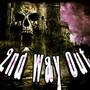 2ND WAY OUT (Explicit)