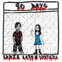 90 Days (with GHSTGRL) [Explicit]