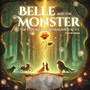 Belle and the Monster the Experience Reimagined Act 1