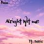 Alright Wit Me (feat. Deric)