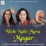 Woh Nahi Mera Magar (feat. Ananya Bhowmick)