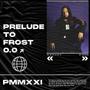 Prelude To Frost (Explicit)