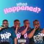 What Happened? (Explicit)