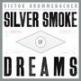 Silver Smoke of Dreams
