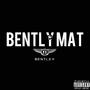 Bently Mat (Explicit)