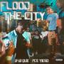 Flood The City (Explicit)