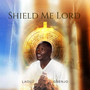 Shield Me Lord