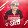 Fode Com Geral (Explicit)