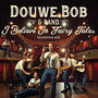 I Believe In Fairy Tales (Live at Goudse Schouwburg)