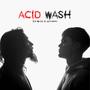 ACID WASH (Explicit)