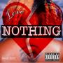 Love Nothing (Explicit)