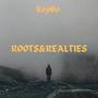 Roots&Realties (Explicit)