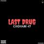 Last Drug (Explicit)