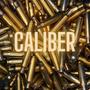 Caliber (Explicit)