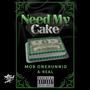 Need My Cake (feat. A-Real) [Explicit]