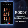 Moody (feat. Gabriel Borza & Gaz Twist)