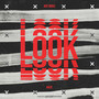 Look (Explicit)