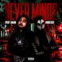 NEVER MIND (feat. spooky Armanii) [Explicit]