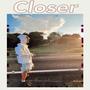 Closer (Explicit)