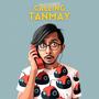 Calling Tanmay