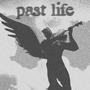 Past Life (Explicit)