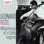 Milestones of A Cello Legend: Leonard Rose, Vol. 5