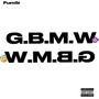 G.B.M.W (God Be My Witness) [Explicit]